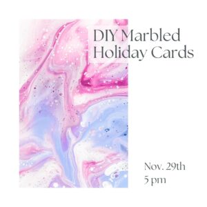 Marbled Holiday Cards Workshop