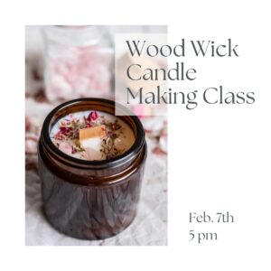 Wood Wick Candle Making Craft Class