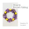drop in wreath making houston tx pop shop america